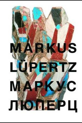 Cover of Markus Lpertz. Symbole und Metamorphosen. Symbols and Metamorphosis