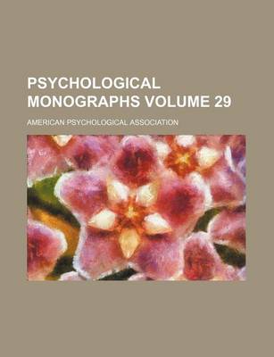 Book cover for Psychological Monographs Volume 29