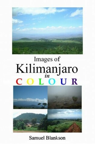 Cover of Images of Kilimanjaro In Colour