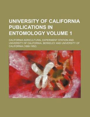 Book cover for University of California Publications in Entomology Volume 1