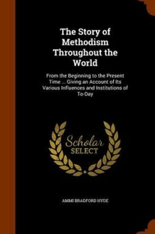 Cover of The Story of Methodism Throughout the World