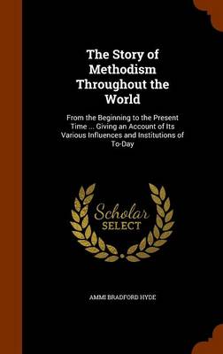 Book cover for The Story of Methodism Throughout the World