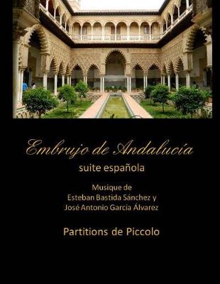 Book cover for Embrujo de Andalucia - suite espanola - partitions de piccolo