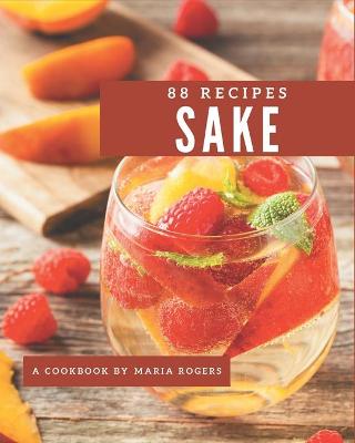 Book cover for 88 Sake Recipes