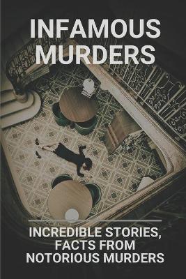 Book cover for Infamous Murders