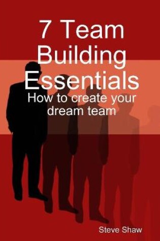 Cover of 7 Team Building Essentials