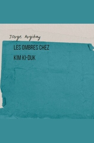Cover of Les Ombres chez Kim Ki-duk