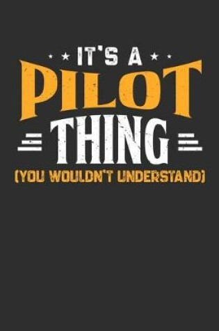 Cover of It's A Pilot Thing You Wouldn't Understand