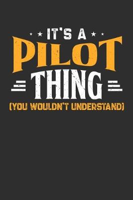 Book cover for It's A Pilot Thing You Wouldn't Understand