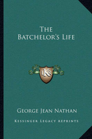 Cover of The Batchelor's Life