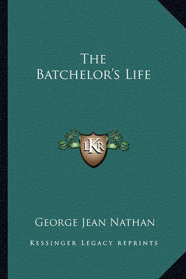 Book cover for The Batchelor's Life