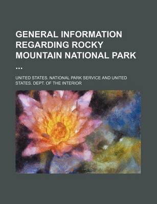 Book cover for General Information Regarding Rocky Mountain National Park