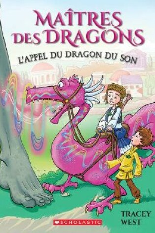 Cover of Ma�tres Des Dragons: N� 16 - l'Appel Du Dragon Du Son