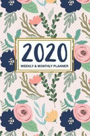 Cover of 2020 Weekly And Monthly Planner