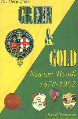 Cover of The Story of the Green & Gold