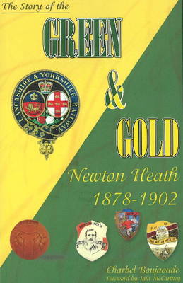 Book cover for The Story of the Green & Gold