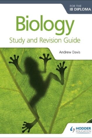 Cover of Biology for the IB Diploma Study and Revision Guide