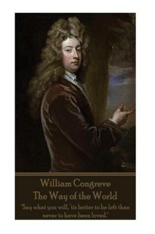 Cover of William Congreve - The Way of the World