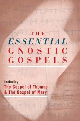 Cover of The Essential Gnostic Gospels