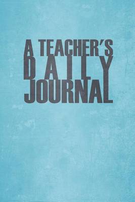 Book cover for A Teacher's Daily Journal