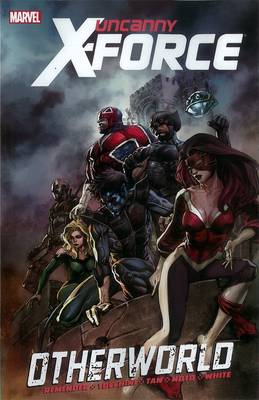 Book cover for Uncanny X-force - Vol. 5: Otherworld