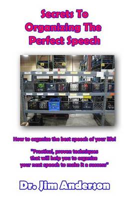 Book cover for Secrets To Organizing The Perfect Speech