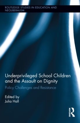 Cover of Underprivileged School Children and the Assault on Dignity