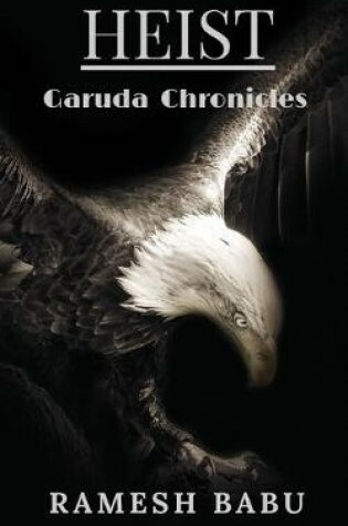 Cover of HEIST (Garuda Chronicles)