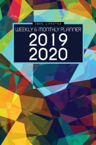 Cover of Ideal Lifestyle 2019-2020 Weekly and Monthly Planner // Two Year Planner