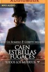 Book cover for Caen Estrellas Fugaces (Narraci�n En Castellano)