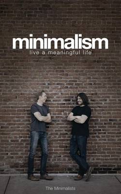 Minimalism by Joshua Fields Millburn, Ryan Nicodemus