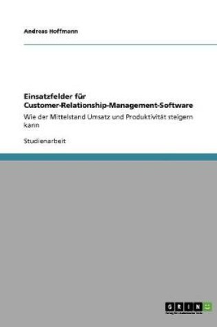 Cover of Einsatzfelder fur Customer-Relationship-Management-Software