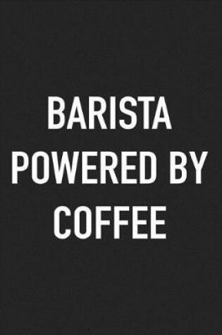 Cover of Barista Powered by Coffee