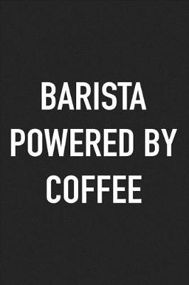 Book cover for Barista Powered by Coffee