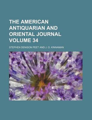 Book cover for The American Antiquarian and Oriental Journal Volume 34