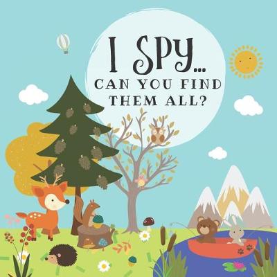 Book cover for I Spy... Can you find them all?