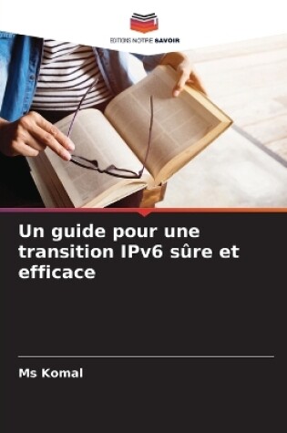 Cover of Un guide pour une transition IPv6 sûre et efficace