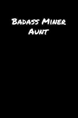 Book cover for Badass Miner Aunt