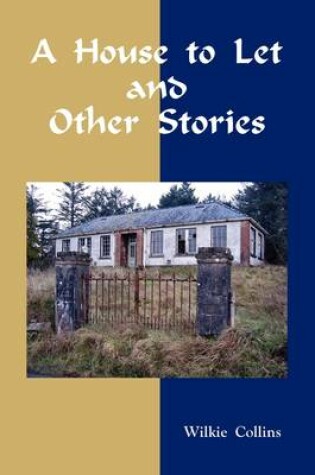 Cover of A House to Let and Other Stories