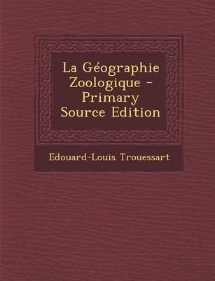 Book cover for La Geographie Zoologique