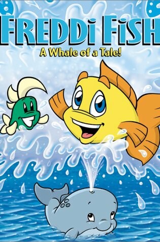 Cover of Freddie Fish a Whale of a Tale!