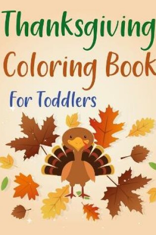Cover of Thanksgiving Coloring Book For Toddlers