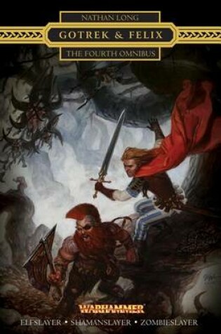 Cover of Gotrek & Felix: The Fourth Omnibus