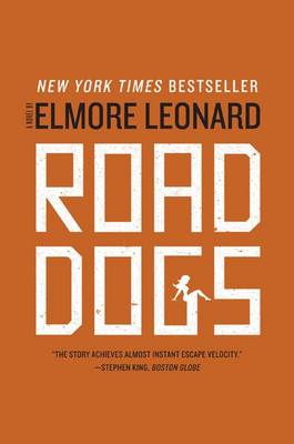 Road Dogs by Elmore Leonard