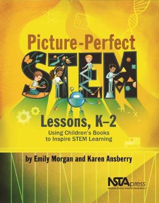 Book cover for Picture-Perfect STEM Lessons, K-2