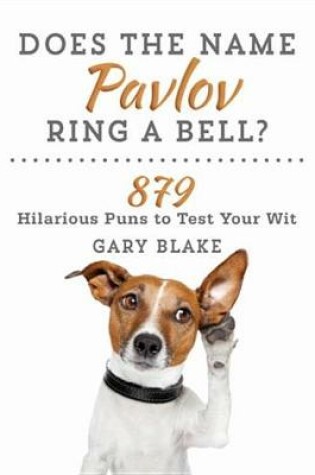 Cover of Does the Name Pavlov Ring a Bell?