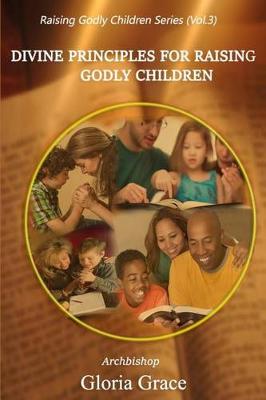 Book cover for Divine Principles for Raising Godly Children