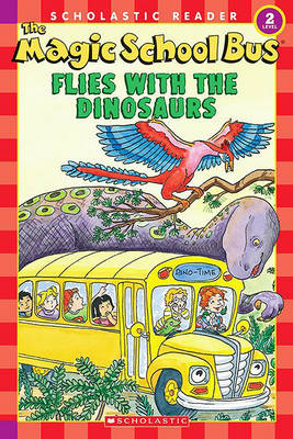 Cover of The Magic School Bus Flies with the Dinosaurs