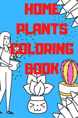 Cover of Home Plants Coloring Book