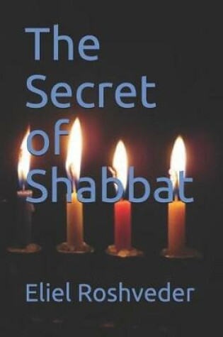 Cover of The Secret of Shabbat